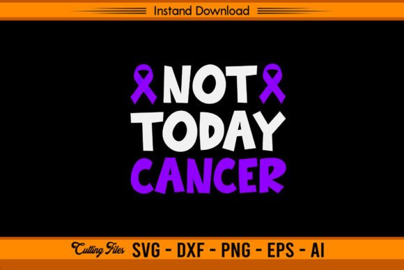 Download Not Today Cancer - Hodgkin's Lymphoma - Cancer Collection